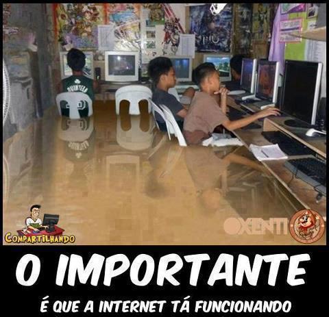 O importante é a internet estar funcionando